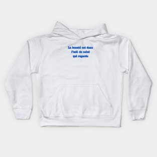 La beauté est dans l'oeil de celui qui regarde Holy Motors Quotes Movie Cinema 70s aesthetic Kids Hoodie